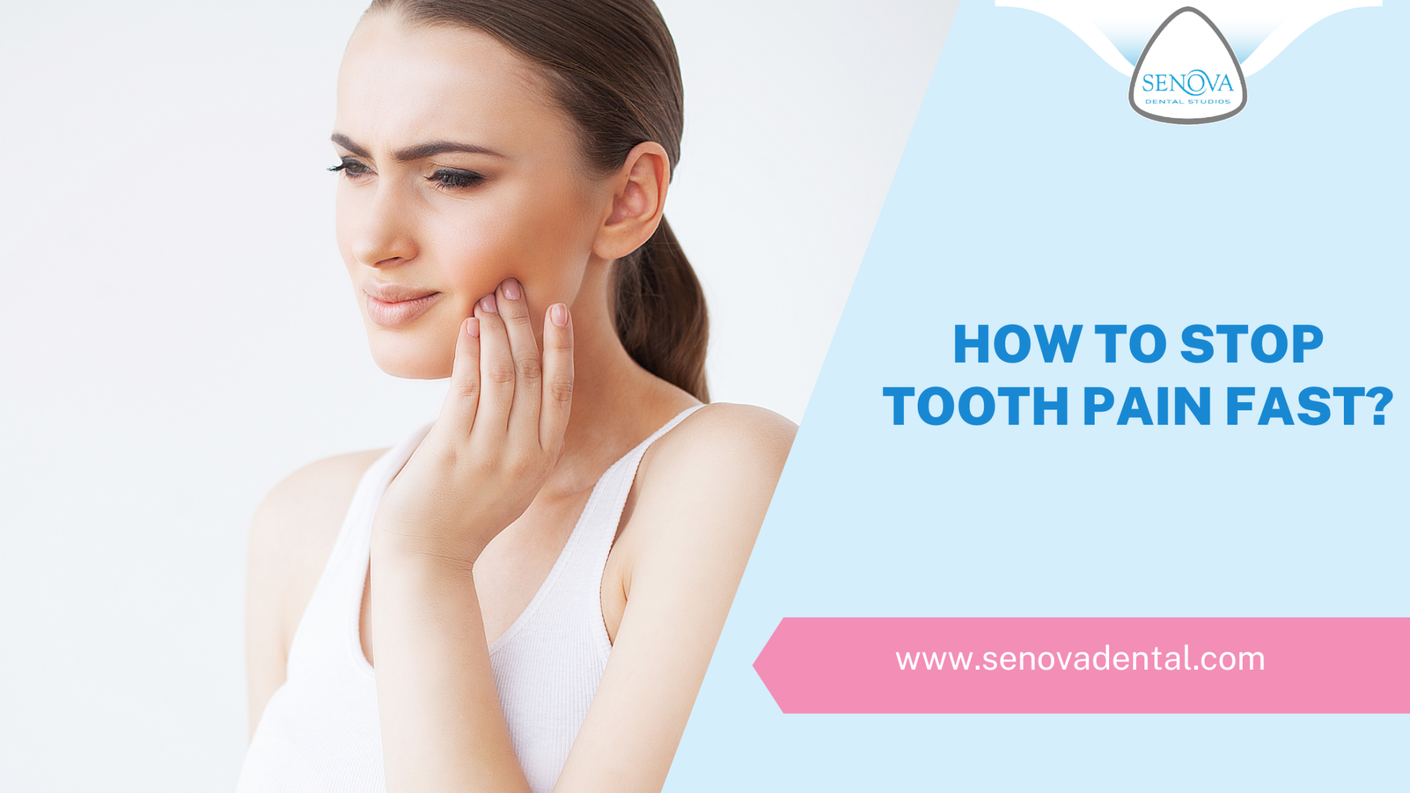 How To Stop Tooth Pain Fast? – Senova Blog